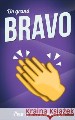 Bravo (felicitations) - Violet - Carte livre d'or: Taille M (12,7x20cm) Pialat, Thibaut 9781986124058 Createspace Independent Publishing Platform - książka