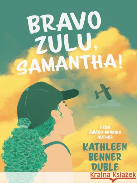 Bravo Zulu, Samantha! Katheen Benner Duble 9781682633991 Peachtree Publishers,U.S. - książka