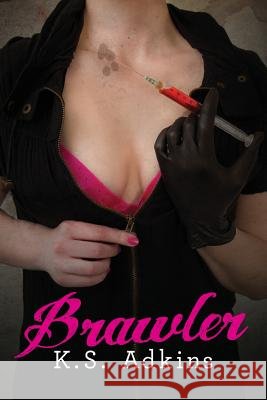 Brawler K. S. Adkins 9781499197884 Createspace - książka