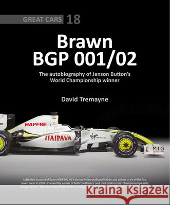 Brawn BGP 001/02: The Autobiography of Jenson Button's World Championship Winner David Tremayne 9781913089979 Porter Press International - książka