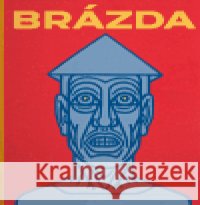 Brázda kolektiv 9788072038350 Argo - książka