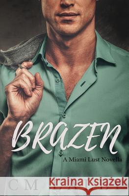 Brazen CM Lally Amanda Walker 9781978255425 Createspace Independent Publishing Platform - książka