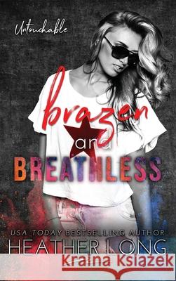 Brazen and Breathless Heather Long 9781956264074 Heather Long - książka