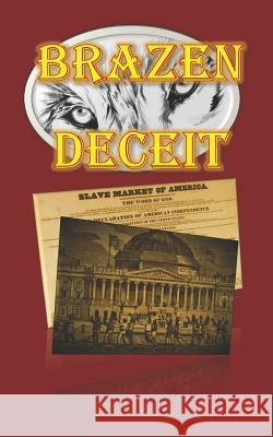 Brazen Deceit Robert F. Lackey 9780692063149 Heron Oaks - książka
