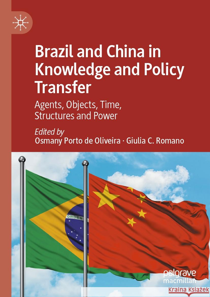 Brazil and China in Knowledge and Policy Transfer  9783031091186 Springer International Publishing - książka