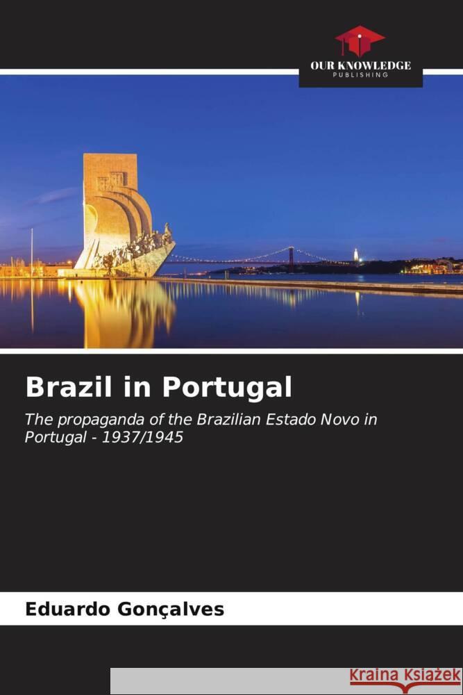 Brazil in Portugal Gonçalves, Eduardo 9786207088409 Our Knowledge Publishing - książka