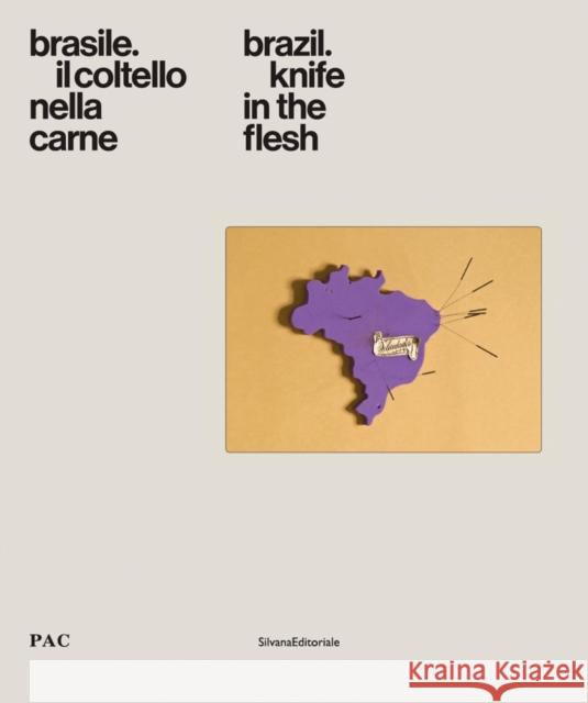 Brazil: Knife in the Flesh Deigo Sileo 9788836640348 Silvana Editoriale - książka