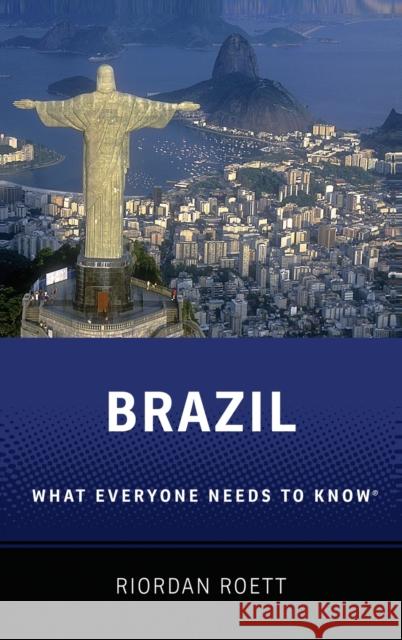 Brazil: What Everyone Needs to Know(r) Roett, Riordan 9780190224523 Oxford University Press, USA - książka