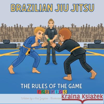 Brazilian Jiu Jitsu - The Rules of the Game Yag Sabine Deviche 9783982242002 Ana Yagues - książka