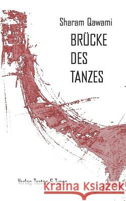 Brücke des Tanzes Sharam Qawami 9783945605226 Verlag Tasten & Typen - książka