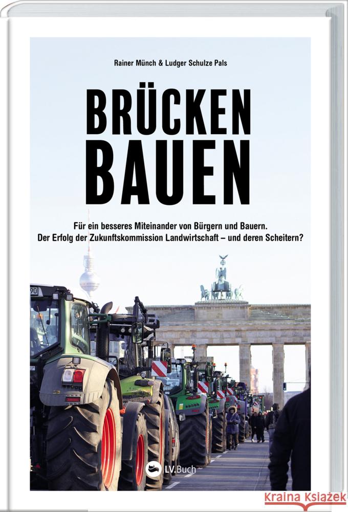 Brücken bauen Münch, Rainer, Schulze Pals, Ludger 9783784357997 Landwirtschaftsverlag - książka