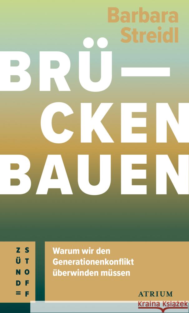 Brücken bauen Streidl, Barbara 9783855351763 Atrium Verlag - książka