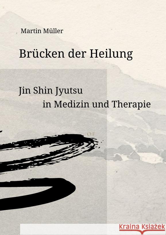 Brücken der Heilung Müller, Martin 9783384444332 tredition - książka