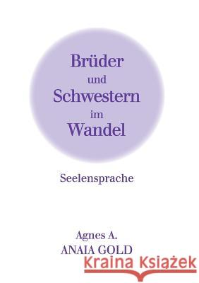 Brüder und Schwestern im Wandel Agnes A 9783738630107 Books on Demand - książka