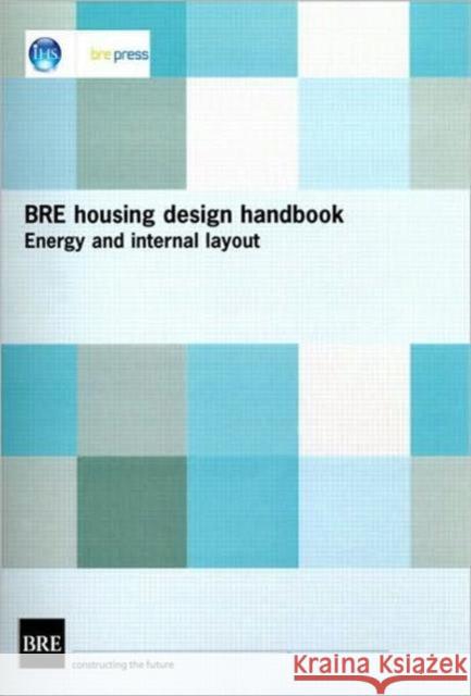 BRE Housing Design Handbook: Energy and Internal Layout (BR 253)  9781860811630 IHS BRE Press - książka
