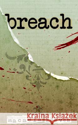 Breach Macaela Reeves 9781494759476 Createspace - książka