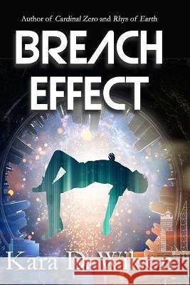 Breach Effect Kara D Wilson 9798354836291 Independently Published - książka
