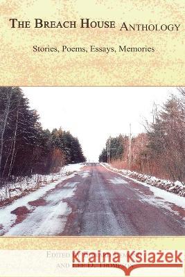Breach House Anthology Edward LeMond 9780973762846 Breachhousebooks - książka