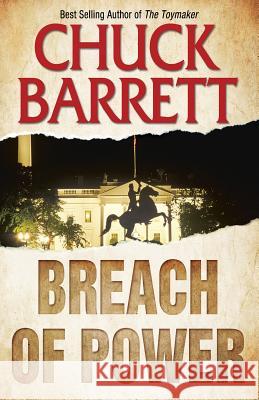 Breach of Power Chuck Barrett 9780988506107 Switchback Press - książka