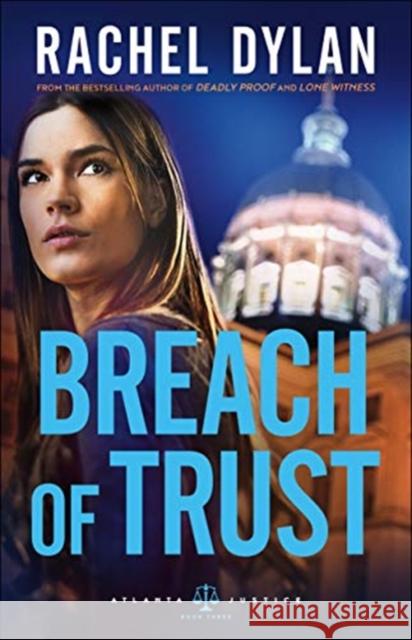 Breach of Trust Rachel Dylan 9780764219825 Bethany House Publishers - książka