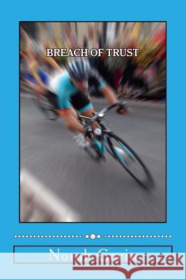 Breach of Trust: Her hunger for a story, his hunger for passion Gavin, Norah 9781492336860 Createspace - książka