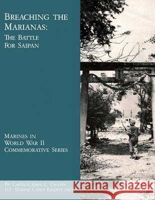 Breaching The Marianas: The Battle Of Saipan History and Museums Division, U. S. Mari 9781482029833 Createspace - książka