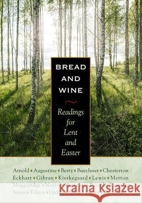 Bread and Wine: Readings for Lent and Easter Meister Eckhart 9780874869262 Plough Publishing House - książka