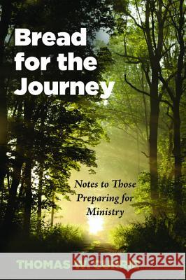 Bread for the Journey Thomas W. Currie 9781498231855 Resource Publications (CA) - książka