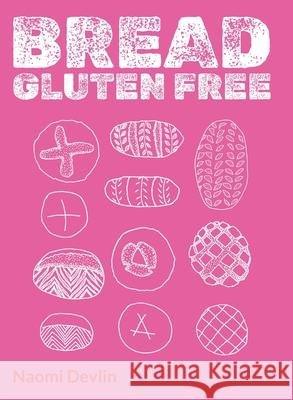 BREAD gluten free Naomi Devlin 9781068281303 Naomi Devlin - książka