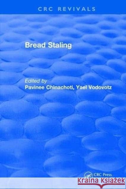 Bread Staling Pavinee Chinachoti 9781315891248 Taylor and Francis - książka
