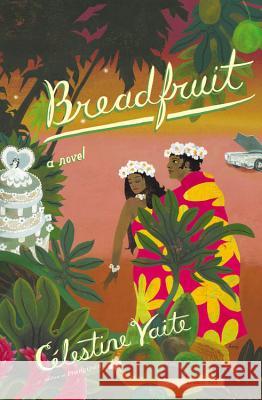 Breadfruit Celestine Hitiura Vaite 9780316016582 Back Bay Books - książka