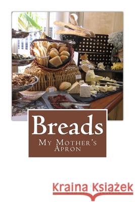 Breads: My Mother's Apron Druecella Langley McNair 9781500580209 Createspace - książka