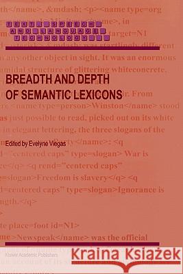 Breadth and Depth of Semantic Lexicons Evelyne Viegas Evelyne Viegas E. Viegas 9780792360391 Springer - książka