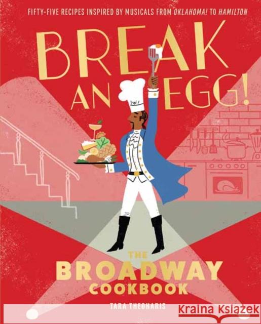Break and Egg!: The Broadway Cookbook  9781683838838 Insight Editions - książka