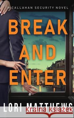 Break and Enter Lori Matthews 9781734450514 Wild Coyote Press - książka