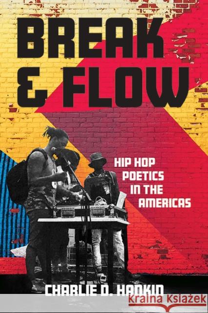 Break and Flow Charlie D. Hankin 9780813949826 University of Virginia Press - książka