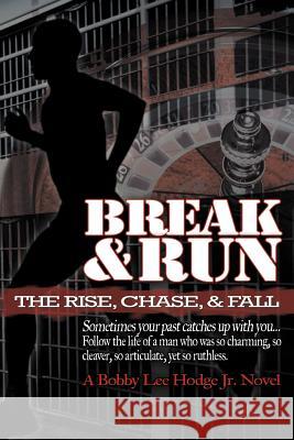 Break and Run Bobby Hodge 9781468596229 Authorhouse - książka