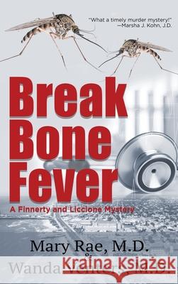 Break Bone Fever Mary Rae Wanda Venters 9781951375478 Written Dreams Publishing - książka