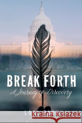 Break Forth Lori Paul 9781735915333 Migizi Publishing, LLC - książka