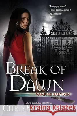 Break of Dawn Chris Marie Green 9780441016297 Penguin Putnam Inc - książka