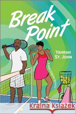 Break Point: A Sports Romance Yahrah S 9781335574923 Afterglow Books by Harlequin - książka