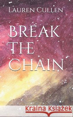 Break The Chain Zoe Jackson Lauren Cullen 9781076107718 Independently Published - książka