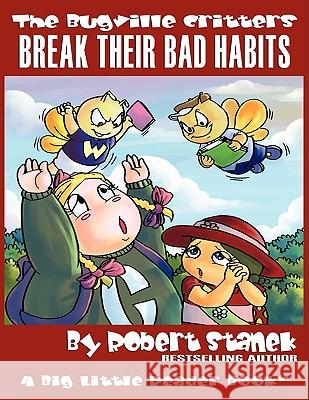 Break Their Bad Habits: Lass Ladybug's Adventures Series Robert Stanek 9781575452050 Rp Media - książka