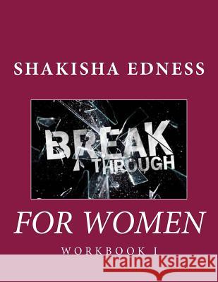 Break Through I Workbook Shakisha Shamain Edness Jacobie a. Brown Shanice Latifah Edness 9780692587829 T.R.A.C Publishing - książka