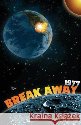 Breakaway: 1977 Kozan, R. M. 9780992011901 Fresh Blue Inc. - książka