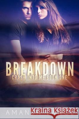 Breakdown Amanda Lance 9781500767280 Createspace - książka