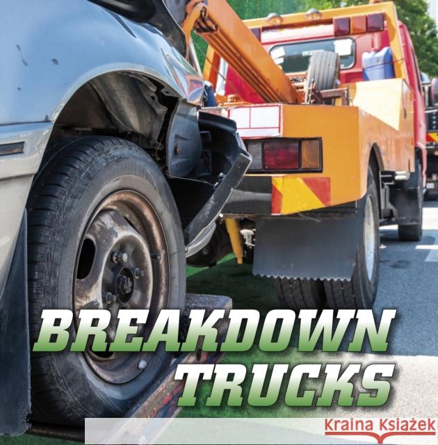 Breakdown Trucks Nancy Dickmann 9781398224599 Capstone Global Library Ltd - książka