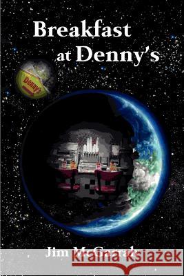 Breakfast at Denny's Jim McGarrah 9780983971580 Ink Brush Press - książka