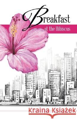 Breakfast at the Hibiscus Christopher Townsend 9780228867708 Tellwell Talent - książka