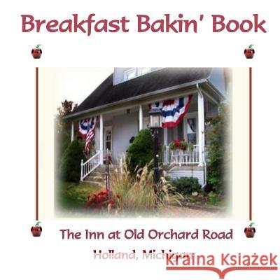 Breakfast Bakin' Book Betts Dewaard Blackmore 9781497378407 Createspace - książka